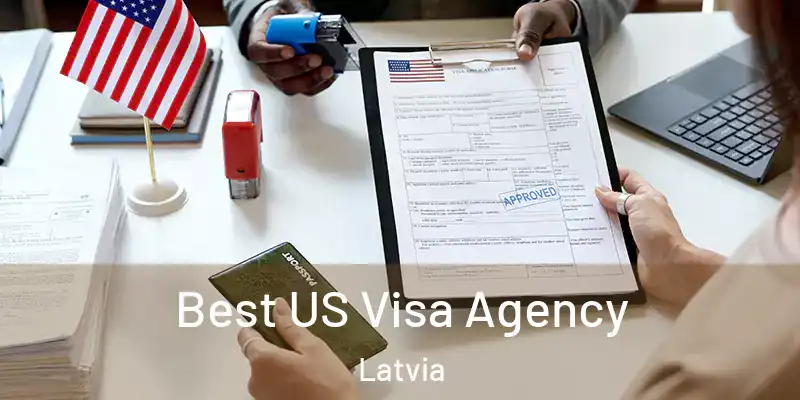 Best US Visa Agency Latvia