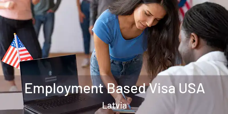 Employment Based Visa USA Latvia