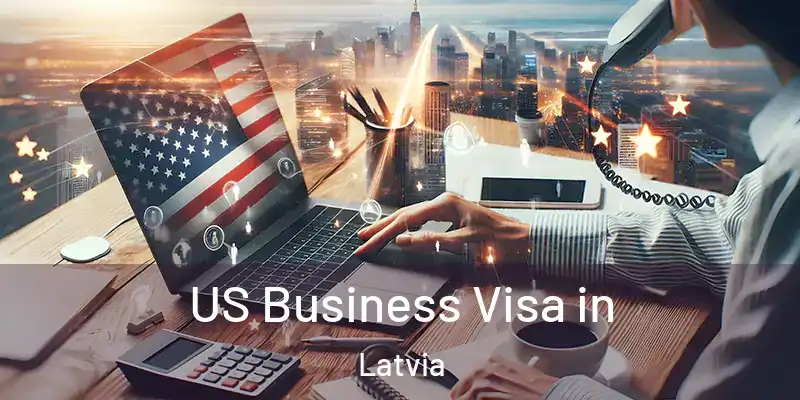 US Business Visa in Latvia