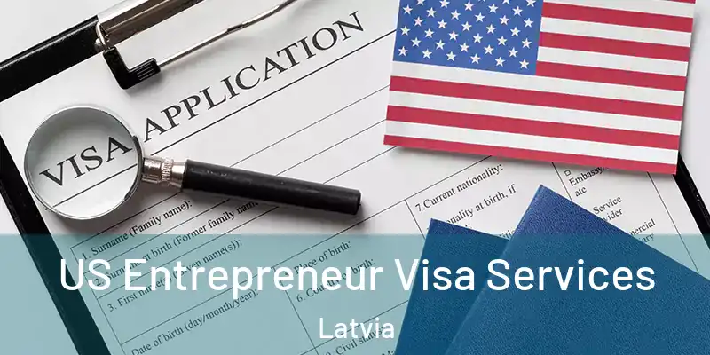 US Entrepreneur Visa Services Latvia