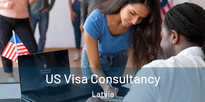 US Visa Consultancy Latvia